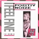 Pozitiv Noize - I Feel Fine (12